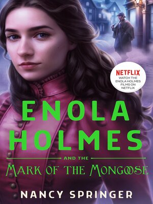 cover image of Enola Holmes and the Mark of the Mongoose